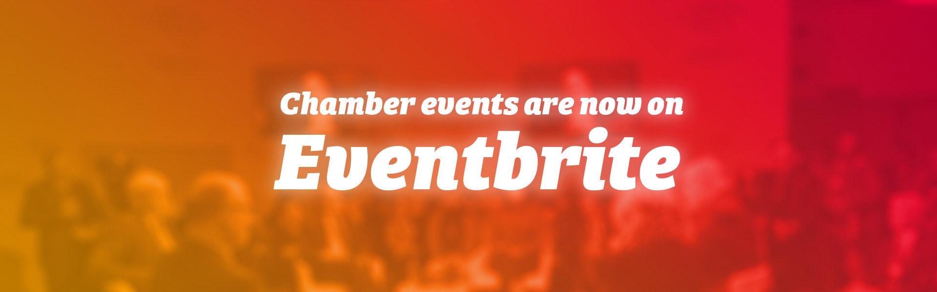 Chamber events are now on Eventbrite